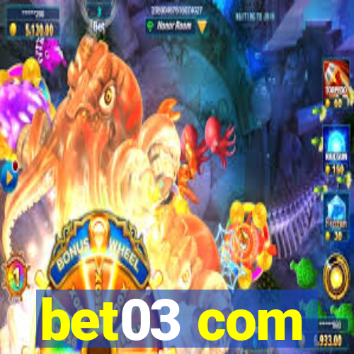 bet03 com